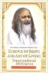Science of Being and Art of Living: Transcendental Meditation