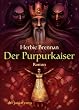 Der Purpurkaiser: Roman