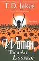 Woman, Thou Art Loosed! The Novel