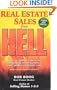 Real Estate Sales from Hell: What You Don't Want To Do When Buying or Selling Homes, Repos, Probates and Short-sales