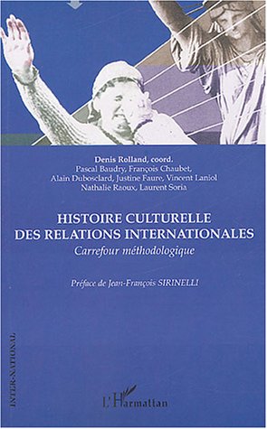 Histoire culturelle des relations internationales : Carrefour méthodologique XXe siècle