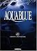 Aquablue, tome 8 : Fondation Aquablue (Edition anniversaire) Aquablue, tome 8 : Fondation Aquablue (Edition anniversaire)