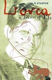 Review Bloomsbury Publishing PLC  / Lorca: A Dream of Life