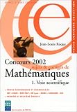 Concours 2002 : Sujets et corrig�s de math�matiques, voie scientifique