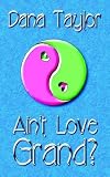 Ain't Love Grand?
