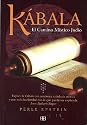 Kabala. El Camino Mistico Judio (Spanish Edition)