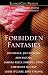 Forbidden Fantasies (Ellora's Cave)