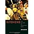 Kitchens: The Culture of Restaurant Work