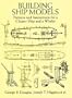Building Ship Models: Patterns and Instructions for a Clipper Ship and a Whaler