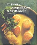 Livres Recette de Poissons et Fruits de mer - Poissons, coquillages et crustacés