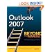 Outlook 2007: Beyond the Manual (Books for Professionals by Professionals)