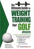 Ultimate Guide to Weight Training for Golf