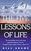 The Five Lessons of Life