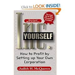Inc. Yourself: How to Profit by Setting up Your Own Corporation (Inc Yourself)