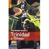 The Rough Guide to Trinidad and Tobago: 3rd Edition (Rough Guide Travel Guides)