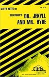 Stevenson's Dr. Jekyll and Mr. Hyde (Cliffs Notes)