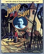 Jump at De Sun: The Story of Zora Neale Hurston (Trailblazer Biographies)