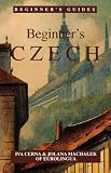 Beginner's Czech (Beginner's Guides)