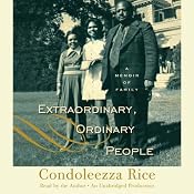 Extraordinary, Ordinary People: A Memoir of Family | [Condoleezza Rice]