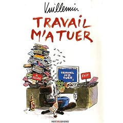 Travail m'a tuer