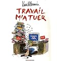 Travail m'a tuer