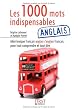 Les 1000 mots indispensables en anglais