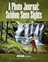 A Photo Journal: Seldom Seen Sights - ASIA edition