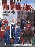 Buy : The Middle Ages: An Illustrated History (Oxford Illustrated Histories)
