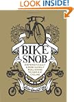 Bike Snob: Systematically & Merciless...