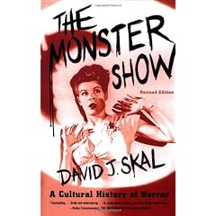 The Monster Show: A Cultural History of Horror