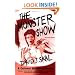 The Monster Show: A Cultural History of Horror; Revised Edition with a New Afterword