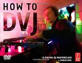 How to DVJ: A digital DJ masterclass