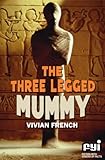 The three legged mummy