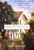 From the Ground Up: The Story of a First Garden