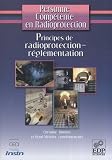 Personne compétente en radioprotection : Principes de radioprotection - réglementation