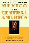 The Mythology of Mexico and Central America