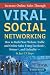Increase Online Sales Through Viral Social Networking: How to Build Your Web Site Traffic and Online Sales Using Facebook, Twitter, and LinkedIn... In Just 15 Steps