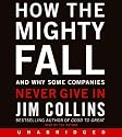 How the Mighty Fall CD: And Why Some Companies Never Give In