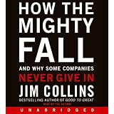 How the Mighty Fall CD: And Why Some Companies Never Give In