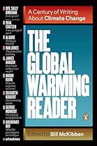 The Global Warming Reader: A Century of Writing About Climate Change