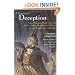 A Treasury of Deception: Liars, Misleaders, Hoodwinkers, and the Extraordinary True Stories of History's Greatest Hoaxes, Fakes and Frauds