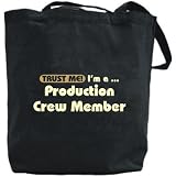Canvas Tote Bag Black  Trust Me, I Am Production Crew Member  Occupations