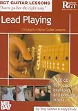 Guitar Lessons Lead Playing: 10 Easy-to-follow Guitar Lessons (Rgt Guitar Lessons) Guitar Lessons Lead Playing: 10 Easy-to-follow Guitar Lessons (Rgt Guitar Lessons)