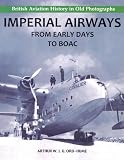 Imperial Airways from Early Days to Boac