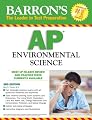 Barron's AP Environmental Science (Barron's Ap Environmental Science Advanced Placement Examination)
