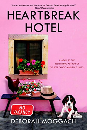 Heartbreak Hotel: A Novel, by Deborah Moggach