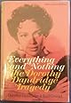 Everything and Nothing : The Dorothy Dandridge Tragedy