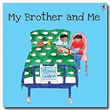 My brother and me