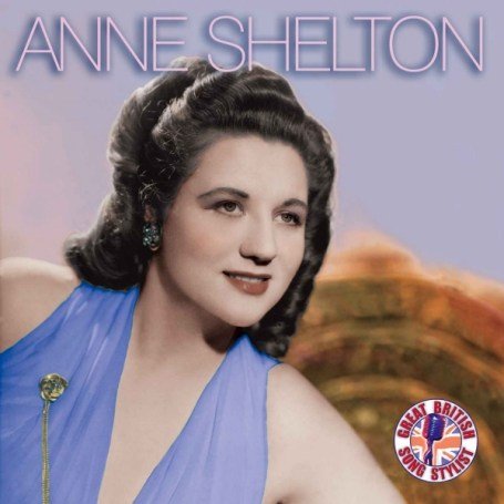Anne Shelton - Great British Song Stylist - Zortam Music