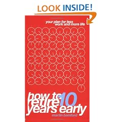 How to Retire 10 Years Early: Your Plan for Less Work and More Life